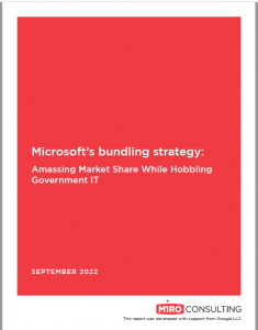 Microsoft’s Bundling Strategy: Amassing Market Share While Hobbling Government IT